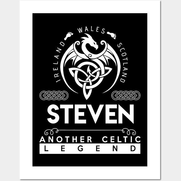 Steven Name T Shirt - Another Celtic Legend Steven Dragon Gift Item Wall Art by harpermargy8920